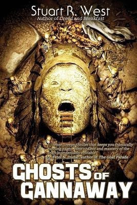 Ghosts of Gannaway(English, Paperback, West Stuart R)