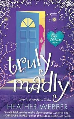 Truly, Madly(English, Paperback, Webber Heather)