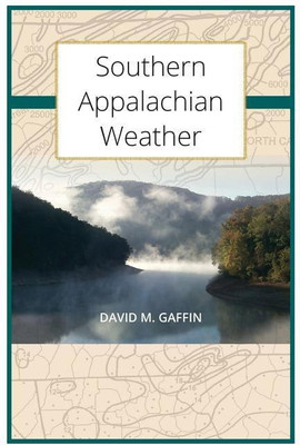 Southern Appalachian Weather(English, Paperback, Gaffin David M)