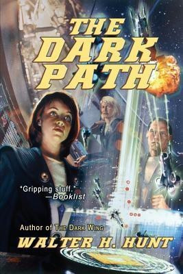 The Dark Path(English, Paperback, Hunt Walter H)
