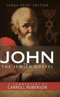 John The Jewish Gospel(English, Hardcover, Roberson Carroll)