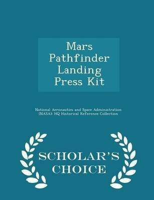 Mars Pathfinder Landing Press Kit - Scholar's Choice Edition(English, Paperback, unknown)