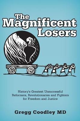 The Magnificent Losers(English, Paperback, Coodley Gregg)