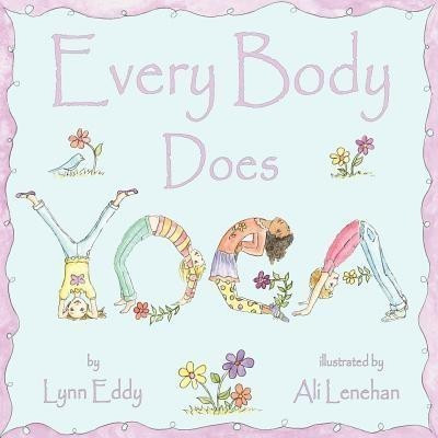 Every Body Does Yoga(English, Paperback, Eddy Lynn)