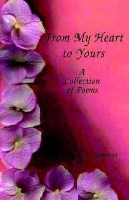 From My Heart to Yours(English, Hardcover, Gundaya Asela Hazel Z)