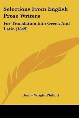 Selections From English Prose Writers(English, Paperback, unknown)