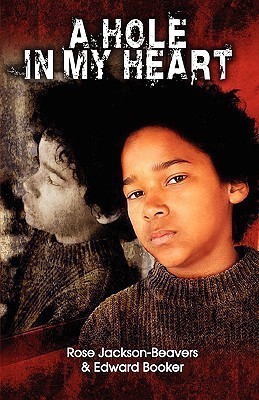 A Hole in My Heart(English, Paperback, Jackson-Beavers Rose)