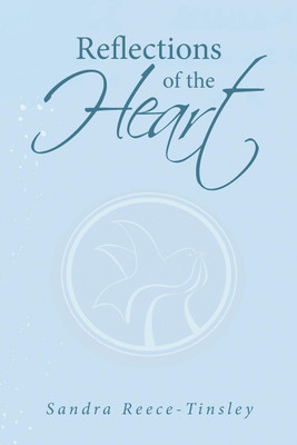 Reflections of the Heart(English, Paperback, Reece-Tinsley Sandra)