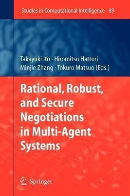 Rational, Robust, and Secure Negotiations in Multi-Agent Systems(English, Paperback, unknown)