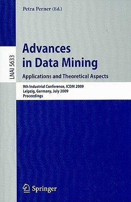 Advances in Data Mining. Applications and Theoretical Aspects(English, Paperback, unknown)