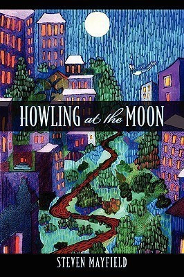 Howling at the Moon(English, Paperback, Mayfield Steven)
