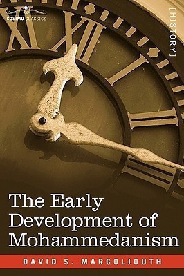 The Early Development of Mohammedanism(English, Paperback, Margoliouth David S)