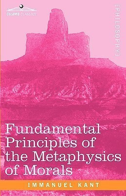 Fundamental Principles of the Metaphysics of Morals(English, Paperback, Kant Immanuel)