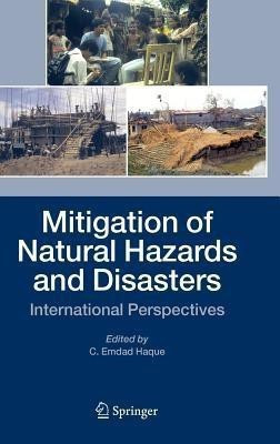Mitigation of Natural Hazards and Disasters(English, Hardcover, unknown)