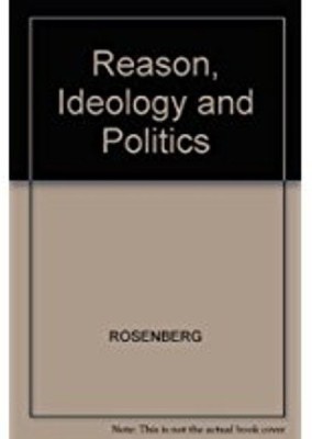 Reason, Ideology and Politics(English, Hardcover, Rosenberg Shawn W.)