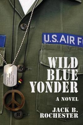 Wild Blue Yonder(English, Paperback, Rochester Jack B)