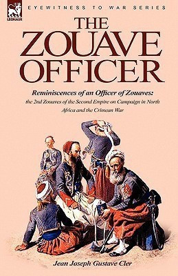 The Zouave Officer(English, Hardcover, Cler Jean Joseph Gustave)