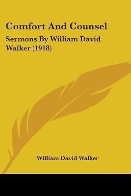 Comfort And Counsel(English, Paperback, Walker William David)