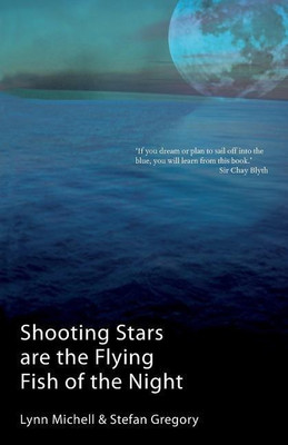 Shooting Stars are the Flying Fish of the Night(English, Paperback, Michell Lynn)