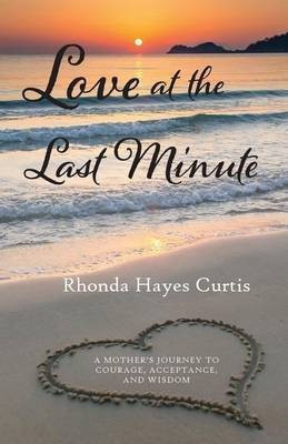 Love at the Last Minute(English, Paperback, Curtis Rhonda Hayes)