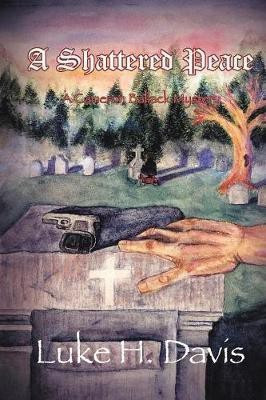 A Shattered Peace(English, Paperback, Davis Luke H)