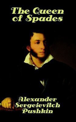 The Queen of Spades(English, Paperback, Alexander Sergeievitch Pushkin)