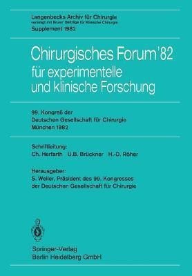 Chirurgisches Forum'82 fuer experimentelle und klinische Forschung(German, Paperback, unknown)