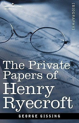 The Private Papers of Henry Ryecroft(English, Paperback, Gissing George)