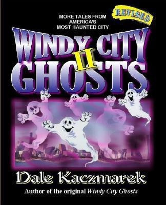 Windy City Ghosts II(English, Paperback, Kaczmarek Dale D)