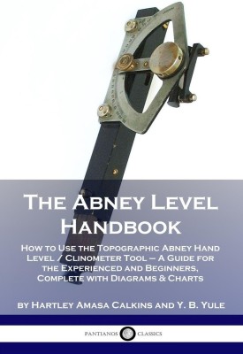 The Abney Level Handbook(English, Paperback, Calkins Hartley Amasa)