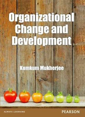 Organizational Change and Development(English, Paperback, Mukherjee Kumkum)