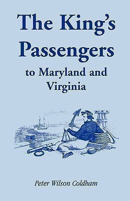 The King's Passengers to Maryland and Virginia(English, Paperback, Coldham Peter Wilson)