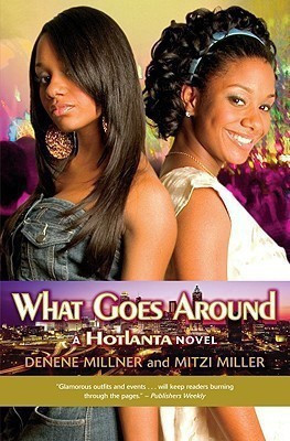 What Goes Around(English, Paperback, Millner Denene)