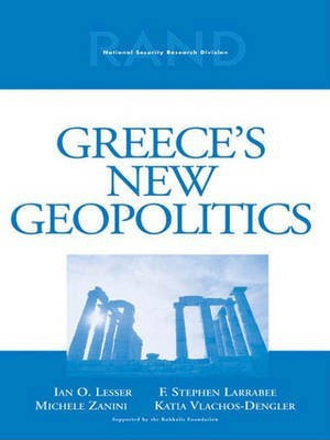 Greece's New Geopolitics(English, Electronic book text, Lesser Ian O)