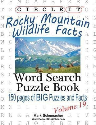 Circle It, Rocky Mountain Wildlife Facts, Word Search, Puzzle Book(English, Paperback, Lowry Global Media LLC Mark)