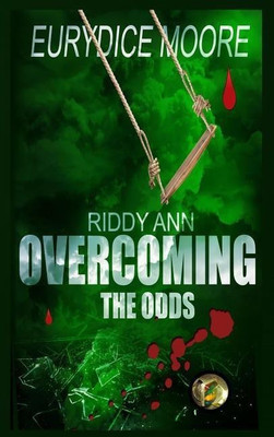 Riddy Ann Overcoming the ODDS(English, Hardcover, Moore Eurydice)