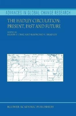 The Hadley Circulation: Present, Past and Future(English, Hardcover, unknown)