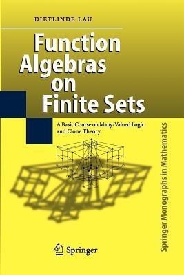 Function Algebras on Finite Sets(English, Paperback, Lau Dietlinde)