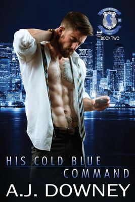 His Cold Blue Command(English, Paperback, Downey A J)