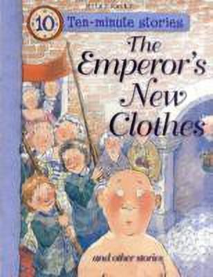 Ten Minute Stories - the Emperor's New Clothes(English, Paperback, Kelly Miles)