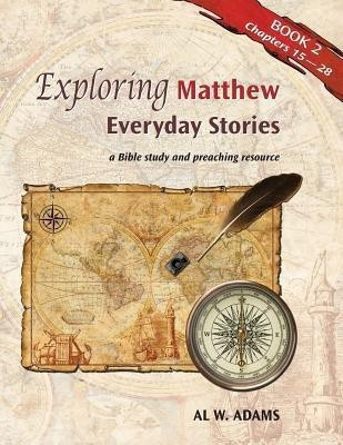 Exploring Matthew, Book 2(English, Paperback, Adams Al W)