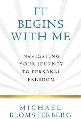It Begins With Me(English, Paperback, Blomsterberg Michael A)