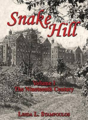 Snake Hill Volume I(English, Hardcover, Stampoulos Linda L)