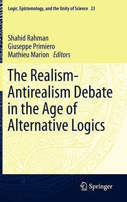 The Realism-Antirealism Debate in the Age of Alternative Logics(English, Hardcover, unknown)