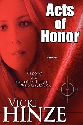 Acts Of Honor(English, Paperback, Hinze Vicki)