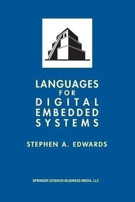 Languages for Digital Embedded Systems(English, Paperback, Edwards Stephen A.)