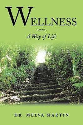 Wellness-A Way of Life(English, Paperback, Martin Dr)