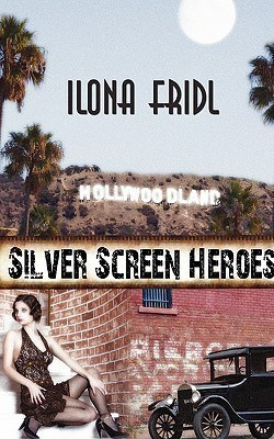Silver Screen Heroes(English, Paperback, Fridl Ilona)