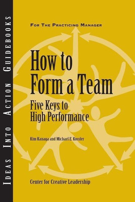 How to Form a Team(English, Paperback, Center for Creative Leadership (CCL) Kim)