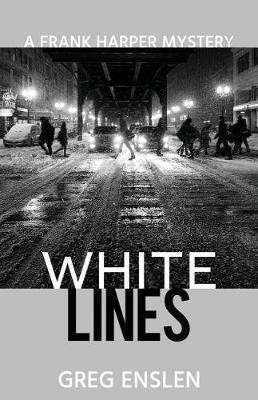 White Lines(English, Paperback, Enslen Greg)